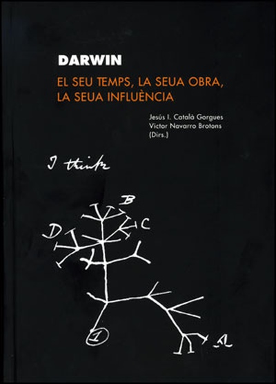Darwin, el seu temps, la seua obra, la seua influència