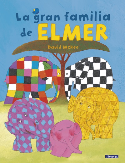 La gran familia de Elmer (Elmer. Álbum ilustrado)