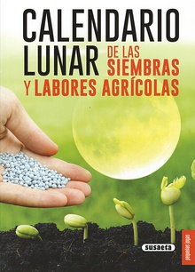 Calendario lunar de las siembras y labores agrícolas