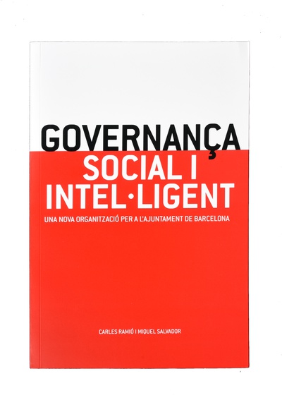 Governança social i intel·ligent, Una nova organització per a l'Ajuntament de Barcelona