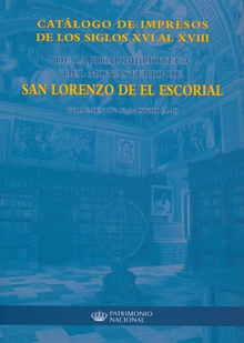 Catálogo de impresos de los siglos XVI al XVIII de la Real Biblioteca del Monasterio de San Lorenzo de El Escorial: volumen IV, siglo XVIII (A-L)