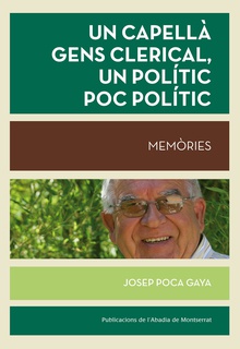 Un capellà gens clerical, un polític poc polític