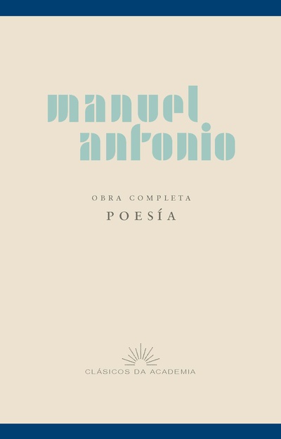 Manuel Antonio. Obra completa. Poesía