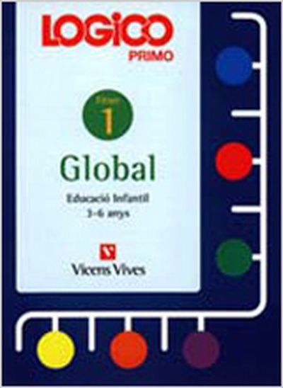 Logico Primo 3. Global. Fitxes Educacio Infantil 3-6 Anys.
