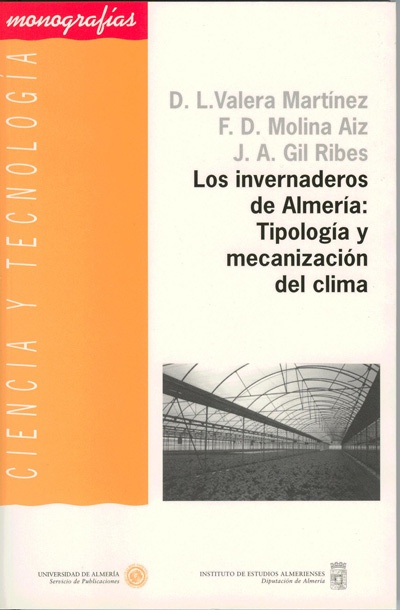 Los invernaderos de Almería: tipología y mecanización del clima