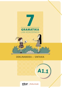 Gramatika. Lan-koadernoa 7 (A1.1)
