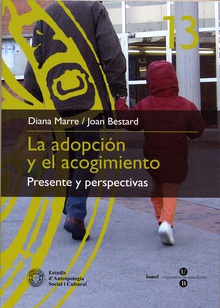 La adopción y el acogimiento: Presente y perspectivas