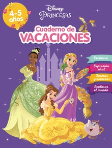 Princesas Disney. Cuaderno de vacaciones (4-5 años) (Disney. Cuaderno de vacaciones)
