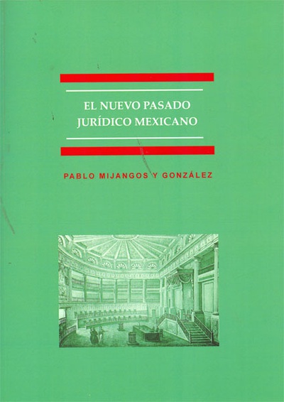 El nuevo pasado jurídico mexicano