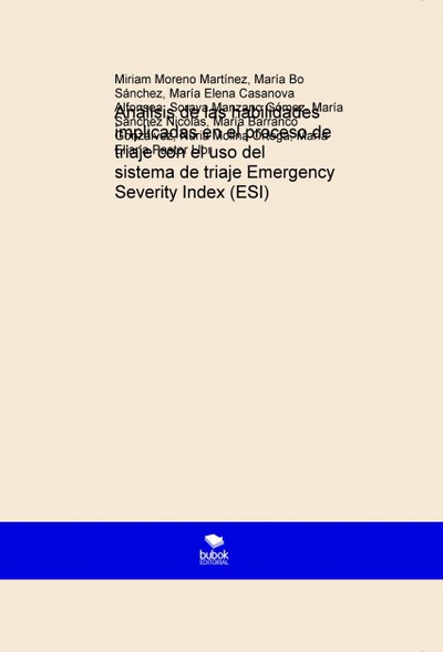 Análisis de las habilidades implicadas en el proceso de triaje con el uso del sistema de triaje Emergency Severity Index (ESI)