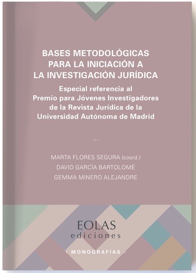 BASES METODOLÓGICAS PARA LA INICIACIÓN A LA INVESTIGACIÓN JURÍDICA