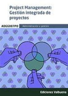 Project Management: Gestión integrada de proyectos (ADGG087PO)