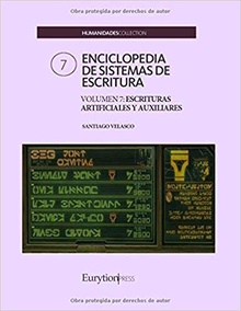 Enciclopedia de sistemas de escritura. Volumen 7: escrituras artificiales y auxiliares
