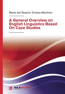 A General Overview on English Linguistics Based On Case Studies