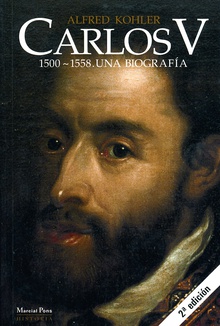CARLOS V. 1500-1558. UNA BIOGRAFÍA 2ª edición
