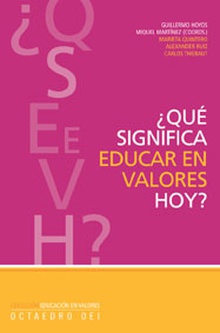 ¿Qué significa educar en valores hoy?