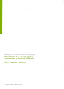 Investigación en educación matemática. Octavo simposio de la Sociedad española de investigación en educación matemática