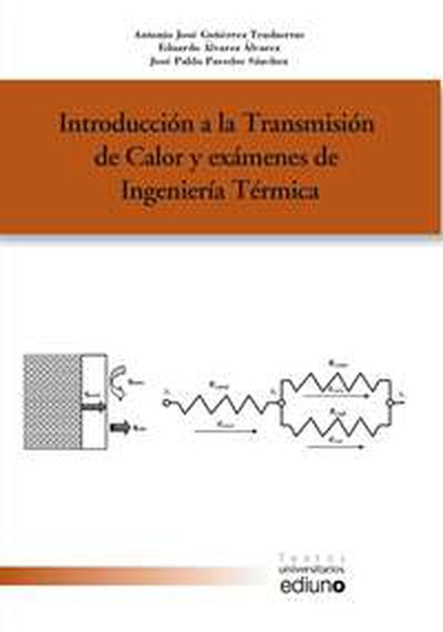 Introducción a la Transmisión de Calor y exámenes de Ingeniería Térmica