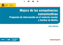 Mejora de las competencias comunicativas. Propuesta de intervención en el contexto escolar y familiar de Melilla