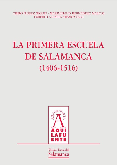 La primera escuela de Salamanca (1406-1516)