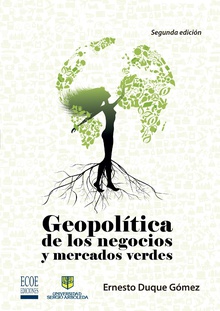 Geopolítica de los negocios y mercados verdes