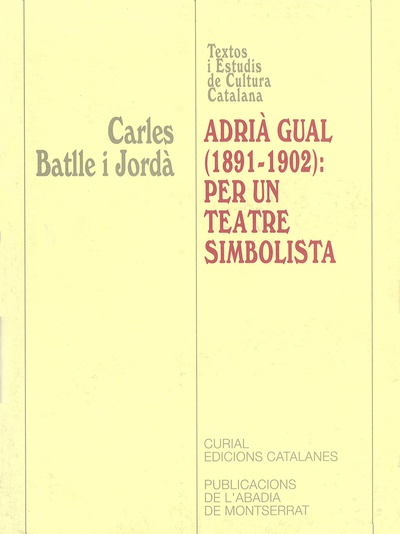 Adrià Gual (1891-1902): per un teatre simbolista