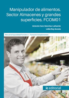 Manipulador de alimentos. Sector Almacenes y Grandes superficies. FCOM01