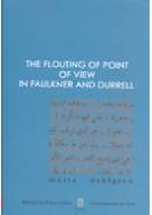 The Flouting of Point of View in Falkner and Durrell