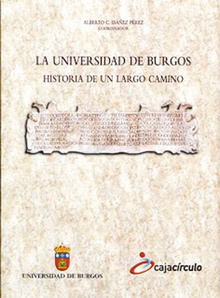 La Universidad de Burgos. Historia de un largo camino