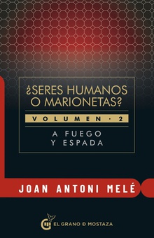 ¿Seres humanos o marionetas? Volumen II