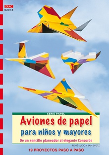 Aviones de papel para niños y mayores