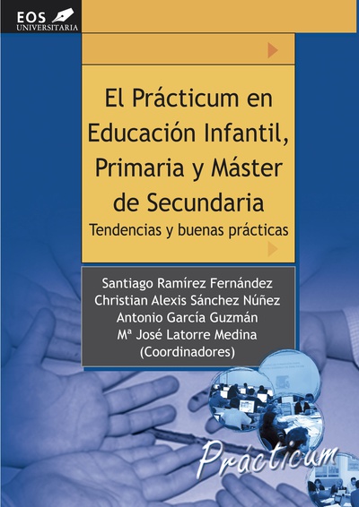 El Prácticum en Educación Infantil, Primaria y Máster en Secundaria