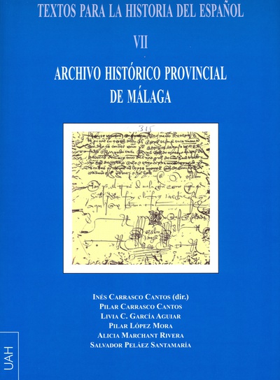 Textos para la Historia del Español VII. Archivo Histórico Provincial de Málaga