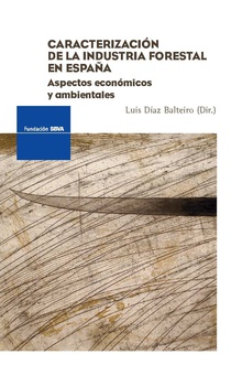 Caracterización de la industria forestal en España