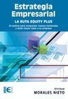 Estrategia empresarial. La ruta equity plus