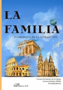 La familia. Fundamento de la civilización