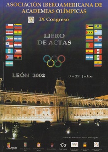 Asociación Iberoamericana de Academias Olímpicas. IX Congreso. Libro de Actas. León 2002. 8-12 Julio. Rústica y  Dura