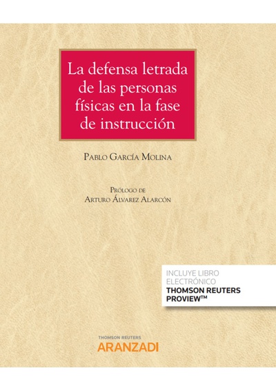 La defensa letrada de las personas físicas en la fase de instrucción (Papel + e-book)