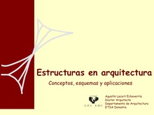 Estructuras en arquitectura. Conceptos, esquemas y aplicaciones