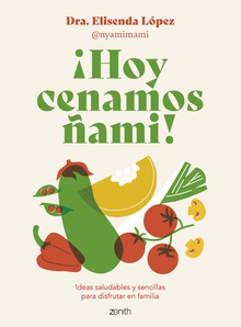 ¡Hoy cenamos ñami!