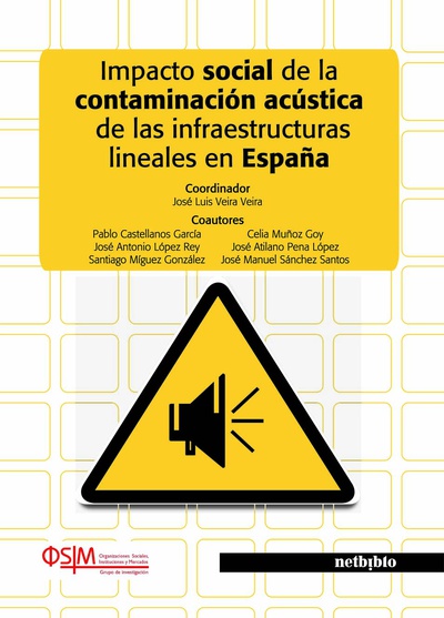 Impacto social de la contaminación acústica de las infraestructuras lineales en España