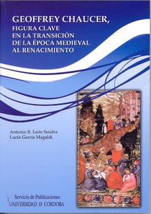 Chaucer, figura clave en la transición de la época medieval al Renacimiento