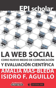 La web social como nuevo medio de comunicación y evaluación científica