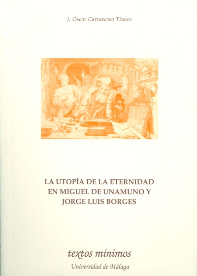La utopía de la eternidad en Miguel de Unamuno y Jorge Luis Borges