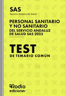 Personal Sanitario y no Sanitario del Servicio Andaluz de Salud. Test de Temario común. SAS 2024
