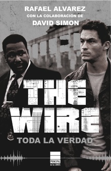 THE WIRE. TODA LA VERDAD