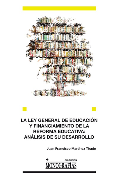 La Ley general de educación y financiamiento de la reforma educativa: análisis de su desarrollo