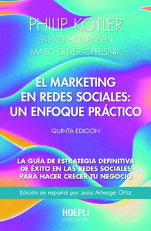 El marketing en redes sociales: un enfoque práctico.