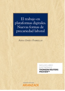 El trabajo en plataformas digitales. Nuevas formas de precariedad laboral (Papel + e-book)