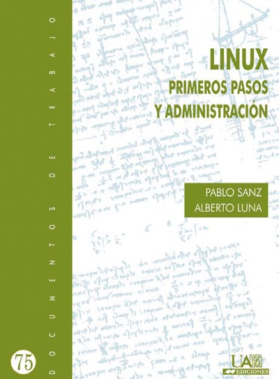 Linux. Primeros Pasos y Administración